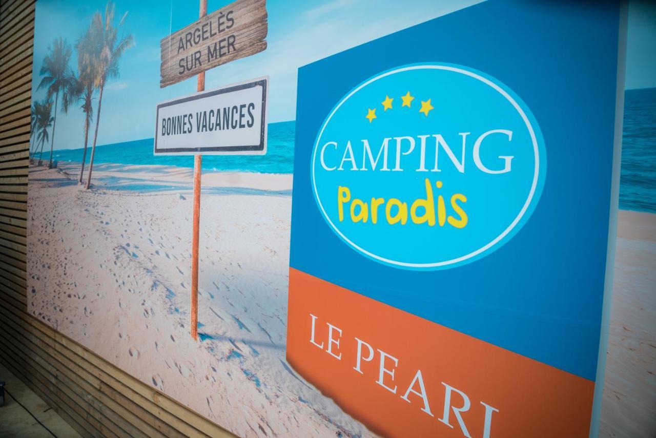 Camping Paradis Le Pearl Argelès-sur-Mer Eksteriør bilde